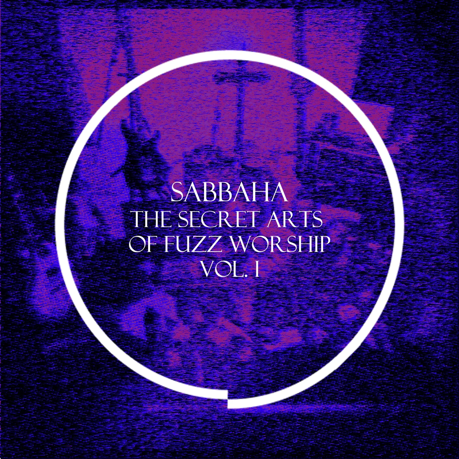 The Secret Arts of Fuzz Worship Vol. I 커버